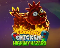 Flaming Chicken: Highway Hazard